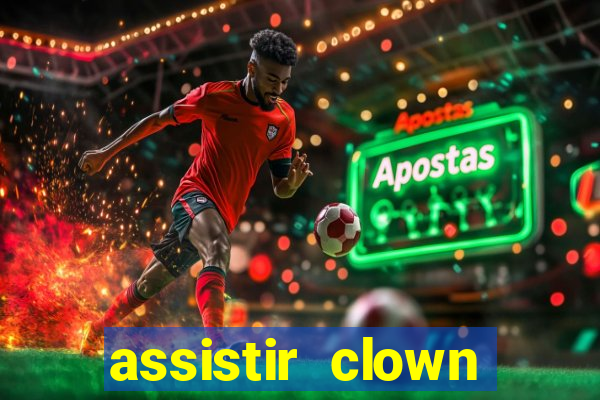 assistir clown (2014 dublado mega filmes)